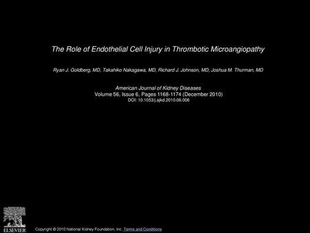 The Role of Endothelial Cell Injury in Thrombotic Microangiopathy