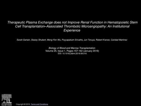 Therapeutic Plasma Exchange does not Improve Renal Function in Hematopoietic Stem Cell Transplantation–Associated Thrombotic Microangiopathy: An Institutional.