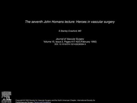 The seventh John Homans lecture: Heroes in vascular surgery