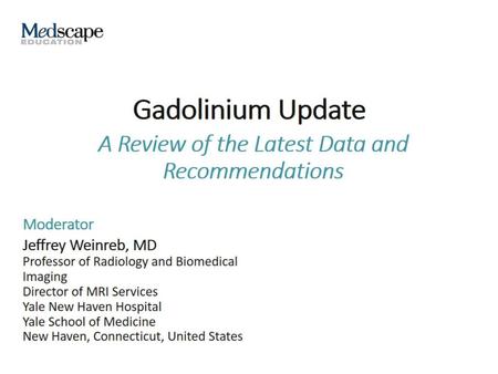 Gadolinium Update.