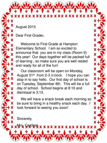 August 2015 Dear First Grader,