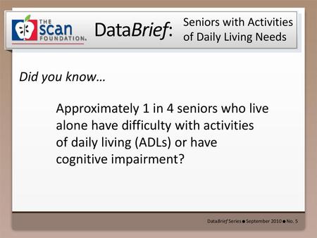 Seniors with Activities of Daily Living Needs