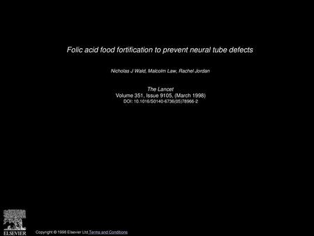 Folic acid food fortification to prevent neural tube defects