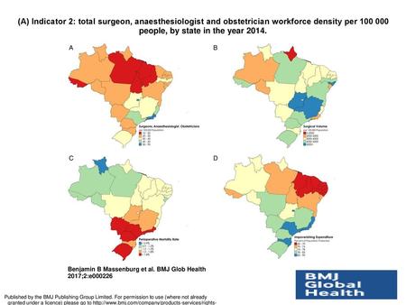 (A) Indicator 2: total surgeon, anaesthesiologist and obstetrician workforce density per 100 000 people, by state in the year 2014. (A) Indicator 2: total.