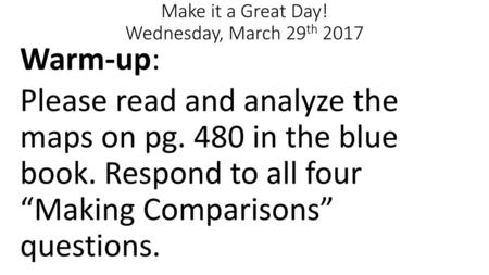 Make it a Great Day! Wednesday, March 29th 2017