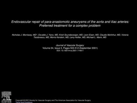 Endovascular repair of para-anastomotic aneurysms of the aorta and iliac arteries: Preferred treatment for a complex problem  Nicholas J. Morrissey, MD*,