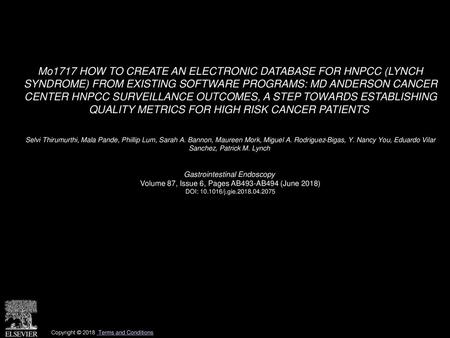 Mo1717 HOW TO CREATE AN ELECTRONIC DATABASE FOR HNPCC (LYNCH SYNDROME) FROM EXISTING SOFTWARE PROGRAMS: MD ANDERSON CANCER CENTER HNPCC SURVEILLANCE.