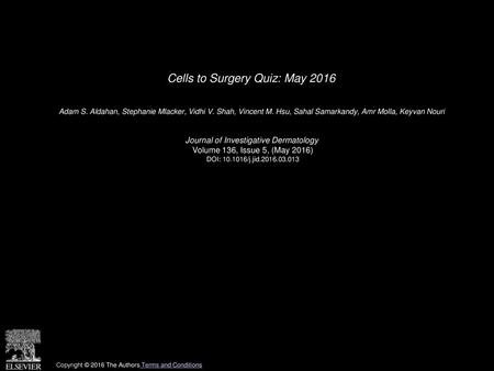 Cells to Surgery Quiz: May 2016