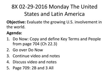 8X Monday The United States and Latin America