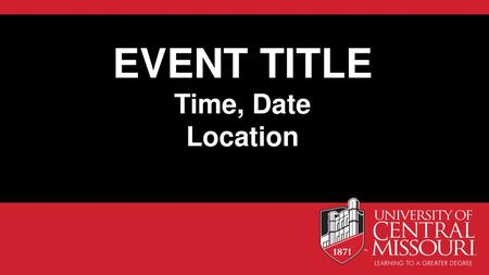 EVENT TITLE Time, Date Location