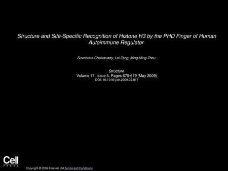 Structure and Site-Specific Recognition of Histone H3 by the PHD Finger of Human Autoimmune Regulator  Suvobrata Chakravarty, Lei Zeng, Ming-Ming Zhou 