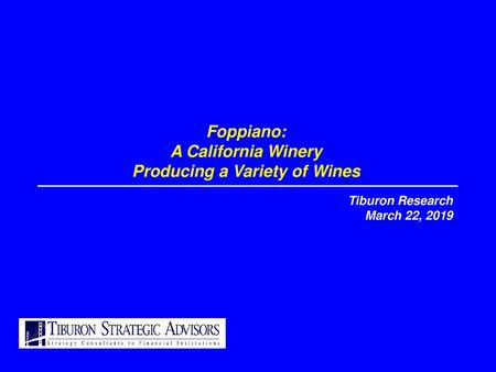 Foppiano: A California Winery Producing a Variety of Wines