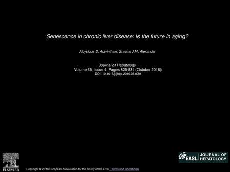 Senescence in chronic liver disease: Is the future in aging?