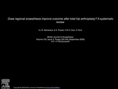 Does regional anaesthesia improve outcome after total hip arthroplasty