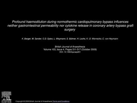 Profound haemodilution during normothermic cardiopulmonary bypass influences neither gastrointestinal permeability nor cytokine release in coronary artery.