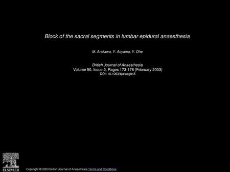 Block of the sacral segments in lumbar epidural anaesthesia