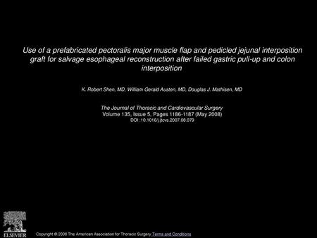 Use of a prefabricated pectoralis major muscle flap and pedicled jejunal interposition graft for salvage esophageal reconstruction after failed gastric.