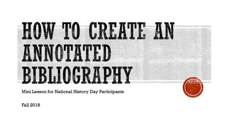 How to Create an Annotated Bibliography