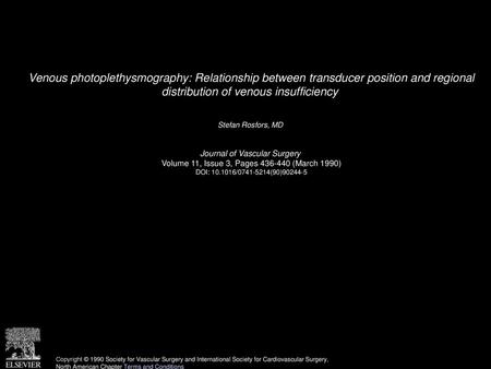 Venous photoplethysmography: Relationship between transducer position and regional distribution of venous insufficiency  Stefan Rosfors, MD  Journal of.