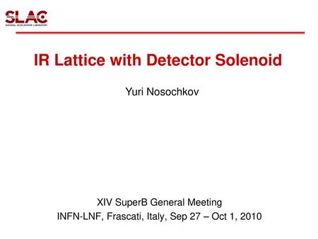 IR Lattice with Detector Solenoid