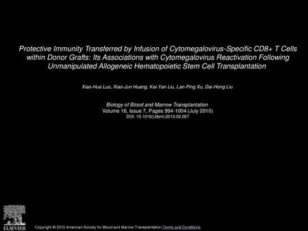 Protective Immunity Transferred by Infusion of Cytomegalovirus-Specific CD8+ T Cells within Donor Grafts: Its Associations with Cytomegalovirus Reactivation.