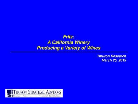 Fritz: A California Winery Producing a Variety of Wines