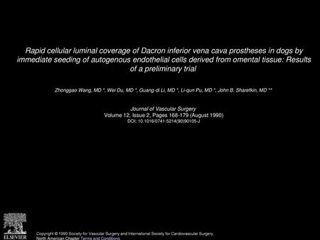 Rapid cellular luminal coverage of Dacron inferior vena cava prostheses in dogs by immediate seeding of autogenous endothelial cells derived from omental.