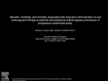 Benefits, morbidity, and mortality associated with long-term administration of oral anticoagulant therapy to patients with peripheral arterial bypass.