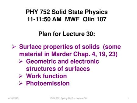 PHY 752 Solid State Physics