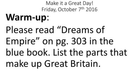 Make it a Great Day! Friday, October 7th 2016