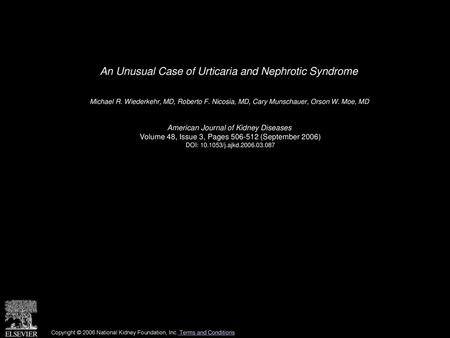 An Unusual Case of Urticaria and Nephrotic Syndrome