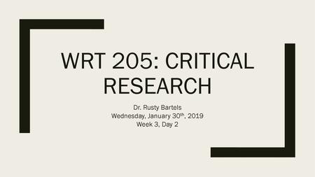 Wrt 205: critical research