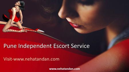 Pune Independent Escort Service Visit-