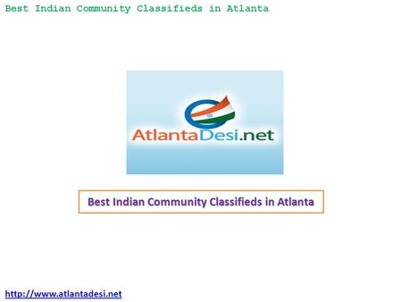 Best Indian Community Classifieds in Atlanta   Best Indian Community Classifieds in Atlanta.