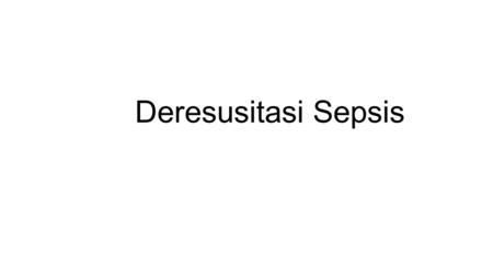 Deresusitasi Sepsis.