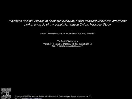 Incidence and prevalence of dementia associated with transient ischaemic attack and stroke: analysis of the population-based Oxford Vascular Study  Sarah.