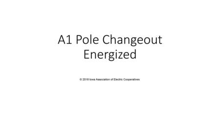 A1 Pole Changeout Energized