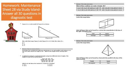 Homework: Maintenance Sheet 28 via Study Island- Answer all 30 questions in diagnostic test