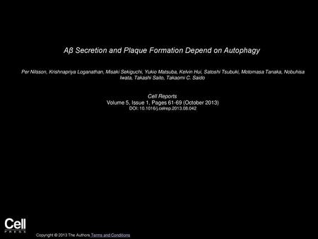 Aβ Secretion and Plaque Formation Depend on Autophagy