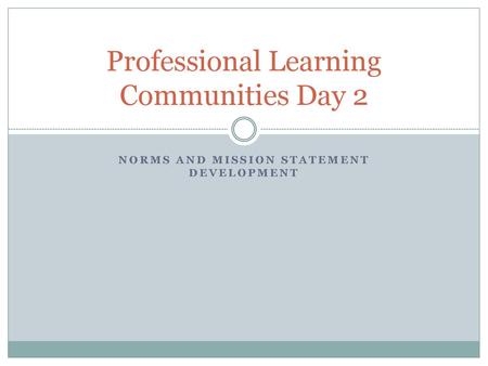 Professional Learning Communities Day 2