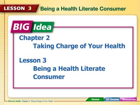 Chapter 2 Taking Charge of Your Health Lesson 3