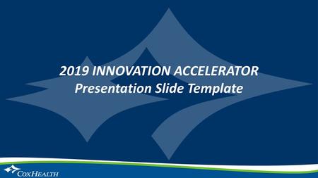 2019 INNOVATION ACCELERATOR Presentation Slide Template