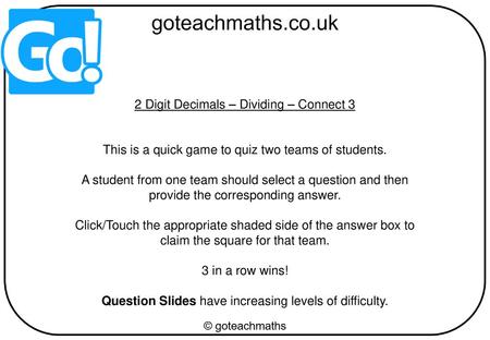 2 Digit Decimals – Dividing – Connect 3