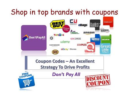 Shop in top brands with coupons. Planning to shop at the local store?