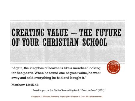 Creating Value – The Future of Your Christian School