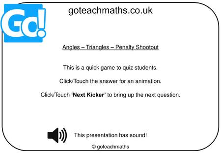 Angles – Triangles – Penalty Shootout