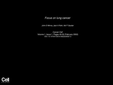 Focus on lung cancer Cancer Cell